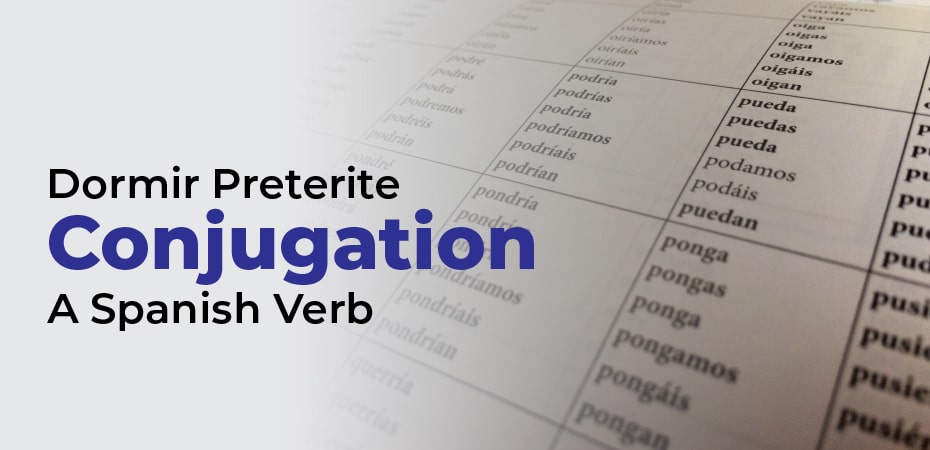 Dormir Preterite Conjugation A Spanish Verb